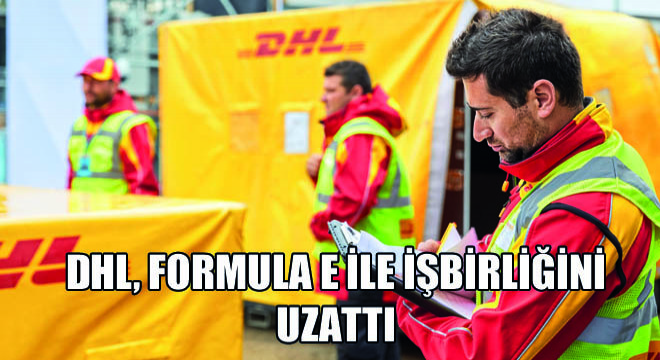 DHL, Formula E ile İşbirliğini Uzattı