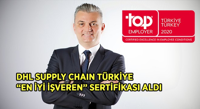 DHL Supply Chain Türkiye En İyi İşveren Sertifikası Aldı