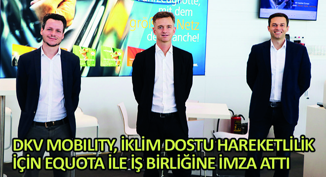 DKV Mobility, İklim Dostu Hareketlilik İçin eQuota ile İş Birliğine İmza Attı