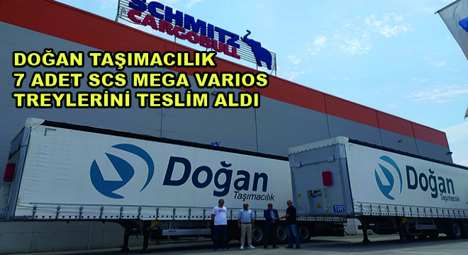 Doğan Taşımacılık 7 Adet SCS Mega Varios Treylerini Teslim Aldı