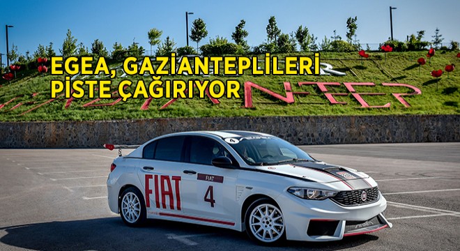  Egea Seni Piste Çağırıyor  Gaziantep de