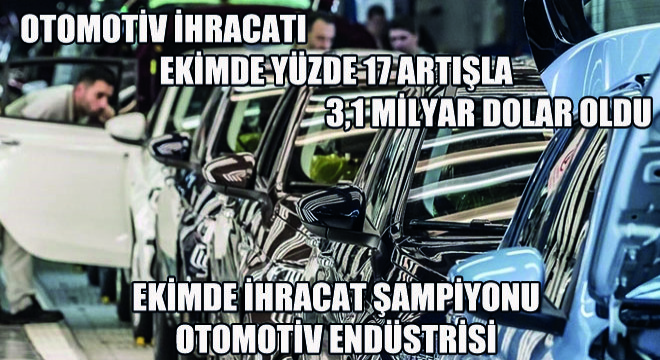 Ekimde İhracat Şampiyonu Otomotiv Endüstrisi!