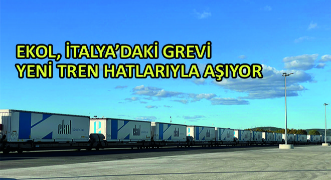 Ekol, İtalya’daki Grevi Yeni Tren Hatlarıyla Aşıyor