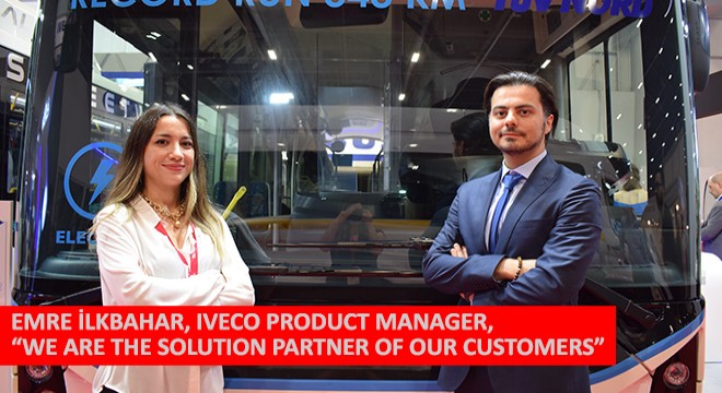 Emre İlkbahar,  IVECO Product Manager, We are The Solution Partner of Our Customers