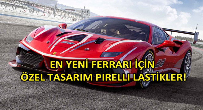 En Yeni Ferrari 488 Challenge Evo için Terzi İşi Özel Tasarım Pirelli Lastikler!