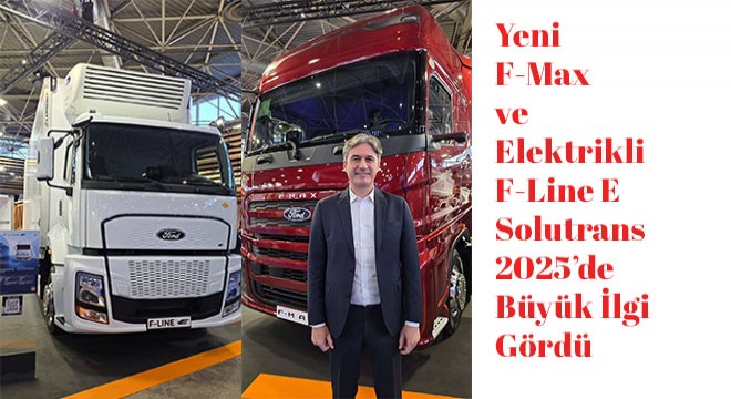 F-Max ve F-Line E Büyük İlgi Gördü