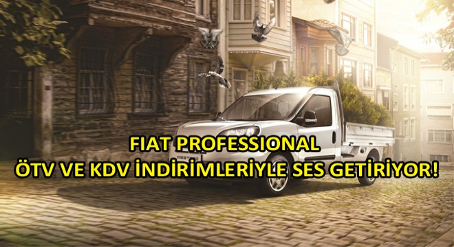 Fiat Professional, Eylül Ayında Düzenlediği Kampanyalarla Tüketicinin Yanında Olmaya Devam Ediyor!