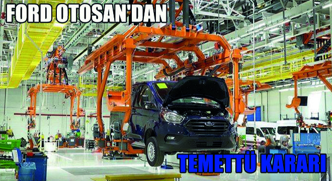 Ford Otosan dan Temettü Kararı