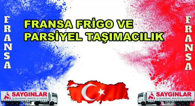 Fransa Frigo ve Parsiyel Taşımacılık