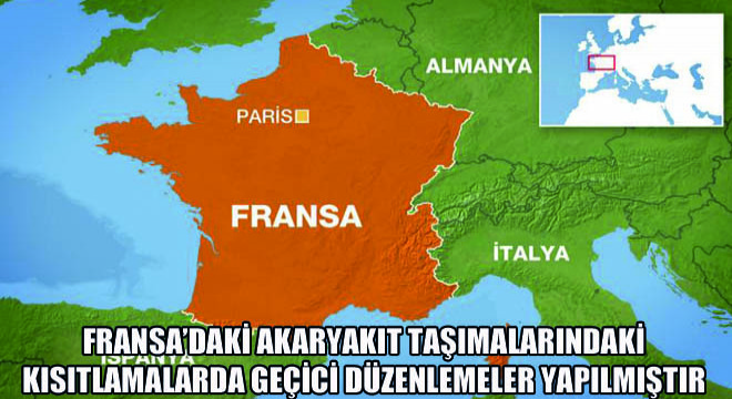 Fransa’daki Akaryakıt Taşımalarındaki Kısıtlamalarda Geçici Düzenlemeler Yapılmıştır