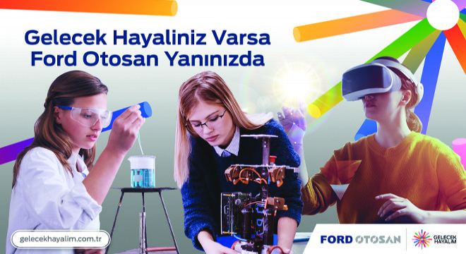 Gelecek Hayalin Varsa Ford Otosan Yanında