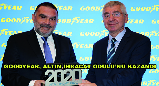 Goodyear, Altın İhracat Ödülü’nü Kazandı