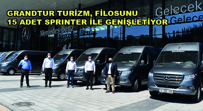 Grandtur Turizm, Filosunu 15 Adet Mercedes-Benz Sprinter ile Genişletiyor