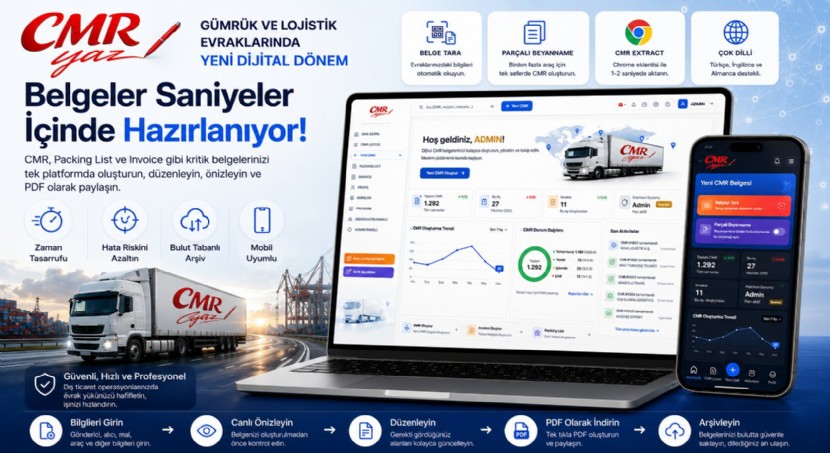 Gümrük ve Lojistik Evraklarında Yeni Dijital Dönem: CMRyaz ile Belgeler Saniyeler İçinde Hazırlanıyor