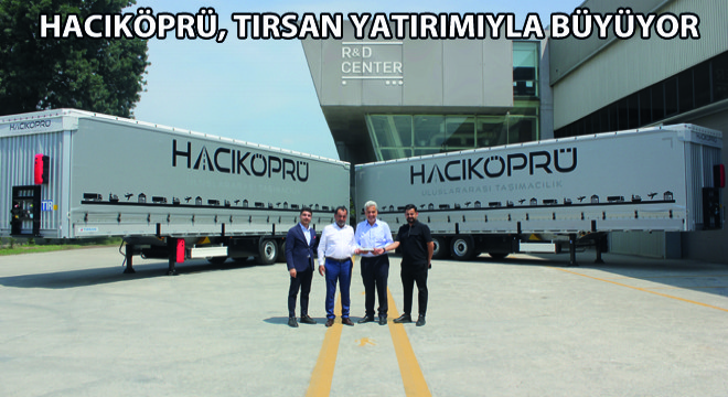Hacıköprü, Tırsan Yatırımıyla Büyüyor