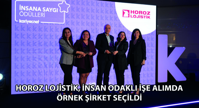 Horoz Lojistik, İnsan Odaklı İşe Alımda Örnek Şirket Seçildi