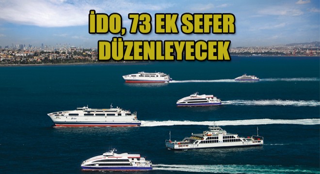 İDO dan Ek Sefer