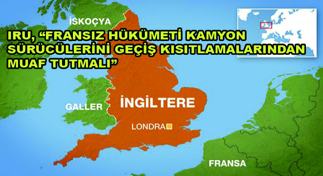 IRU,  Fransız Hükümeti Kamyon Sürücülerini ve Yüklerini Sınır Geçiş Kısıtlamalarından Muaf Tutmalı 