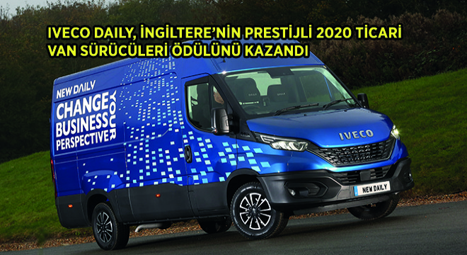 IVECO Daily, İngiltere’nin Prestijli 2020 Ticari Van Sürücüleri Ödülünü Kazandı