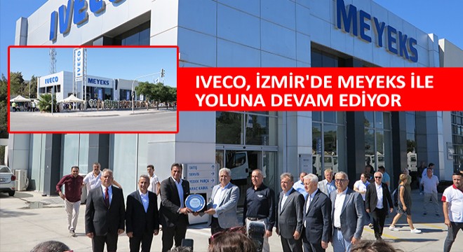 IVECO, İzmir de Meyeks ile Yoluna Devam Ediyor