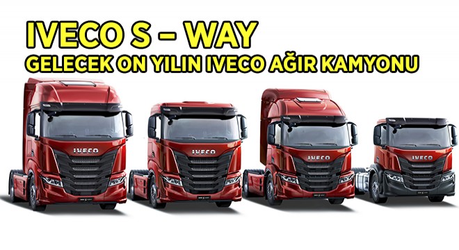 IVECO S-WAY ile İddiasını Sürdürüyor