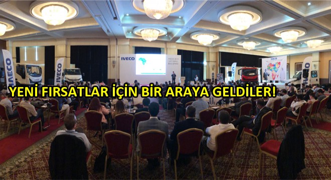 IVECO Türkiye, Türkiye’deki Üst Yapıcıları İstanbul’da Bir Araya Getirdi