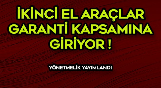 İkinci El Taşıt Ticareti Yönetmeliği Yayınlandı