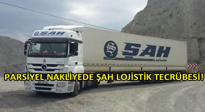 İran a Parsiyel Nakliyede Şah Lojistik