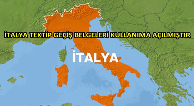 İtalya Tektip Geçiş Belgeleri Kullanıma Açılmıştır