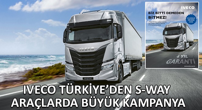 Iveco Türkiye’den S-Way Araçlarda Büyük Kampanya