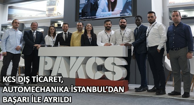KCS Dış Ticaret, Automechanika İstanbul’dan Başarı ile Ayrıldı