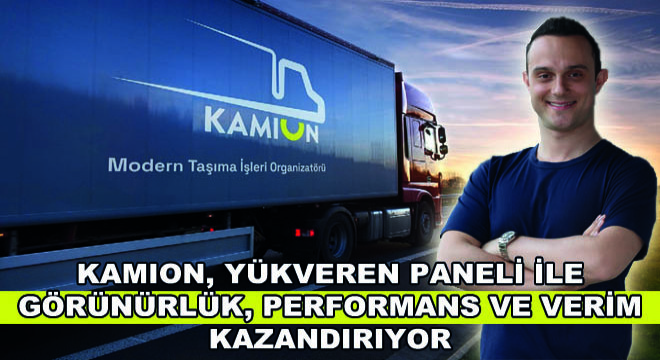 Kamion, Yükveren Paneli ile Görünürlük, Performans ve Verim Kazandırıyor