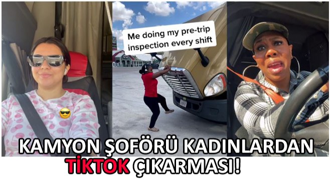 Kamyon Şoförü Kadınlardan TikTok Çıkarması!