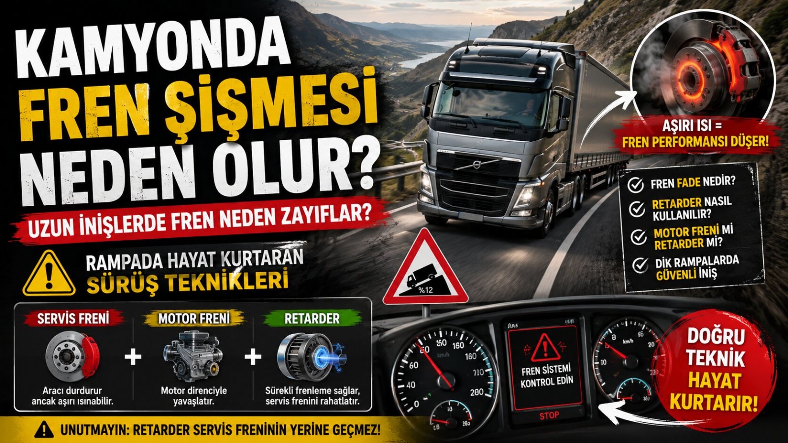 Kamyonda Fren Şişmesi Neden Olur? Uzun İnişlerde Fren Neden Zayıflar?