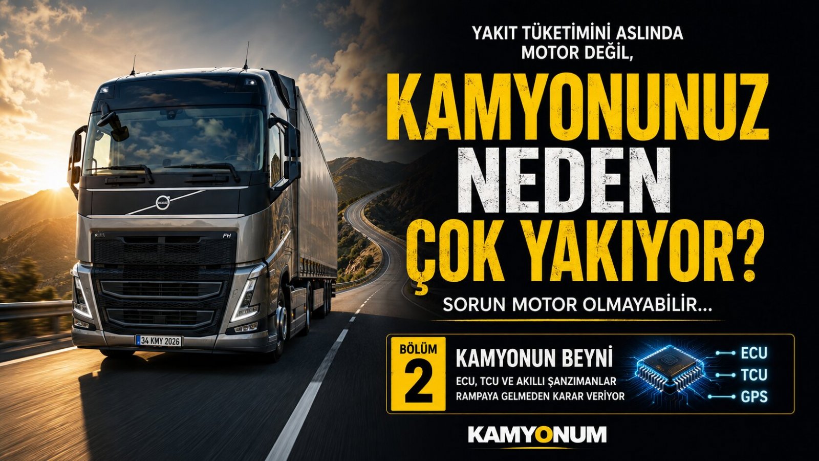 Kamyonunuz Neden Çok Yakıyor? Rampaya Gelmeden Önce Yakıt Tüketimine Aslında Motor Değil Bu Sistem Karar Veriyor