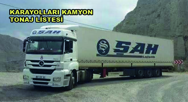 Karayolları Kamyon Tonaj Listesi