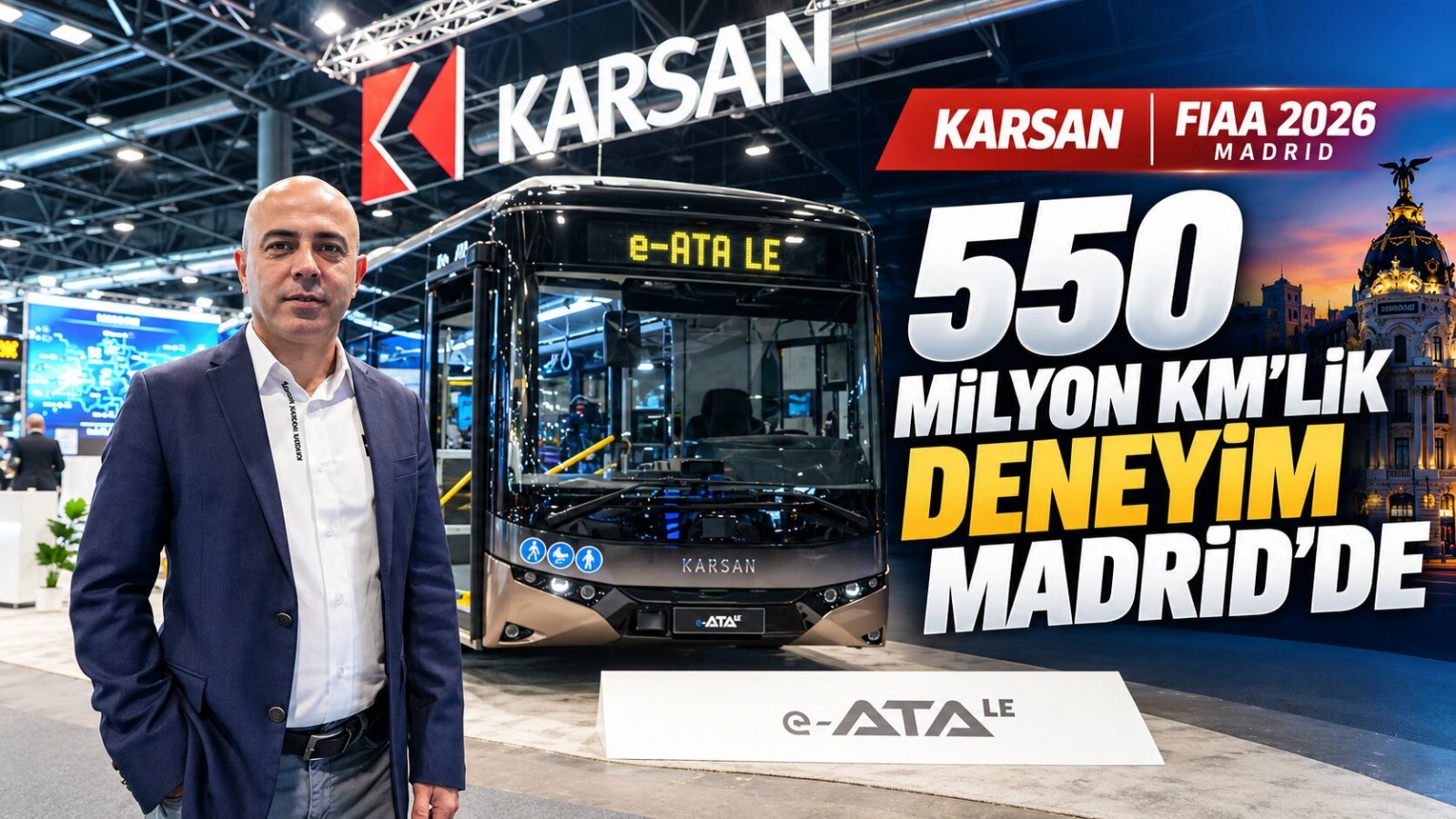 Karsan, 550 Milyon Kilometrelik Elektrikli Araç Deneyimini Madrid’e Taşıdı