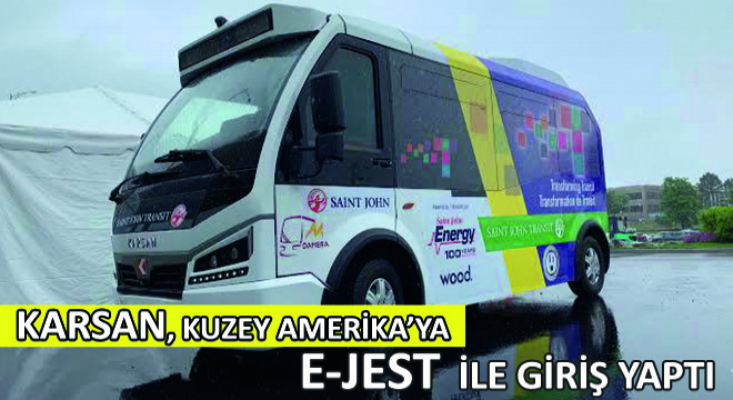 Karsan, Kuzey Amerika’ya e-JEST ile Giriş Yaptı