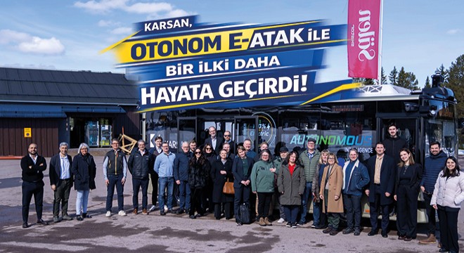 Karsan, Otonom e-ATAK ile Bir İlki Daha Hayata Geçirdi!