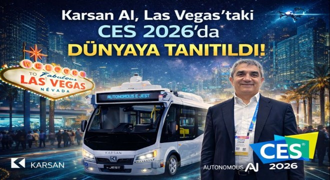 Karsan Sahada Kanıtlanmış Otonom Çözümleriyle CES 2026’ya Çıkarma Yaptı!