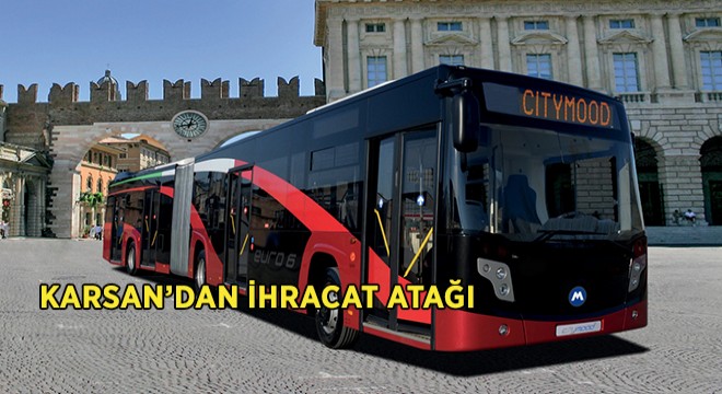 Karsan ın İhracat Cirosu Yüzde 50 Arttı