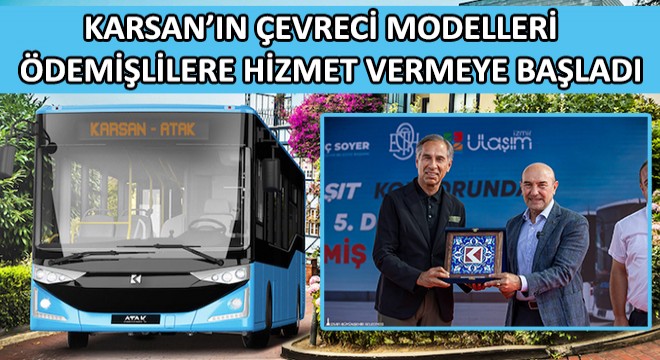 Karsan’ın Çevreci Modelleri İzmir Ödemişlilere  Hizmet Vermeye Başladı