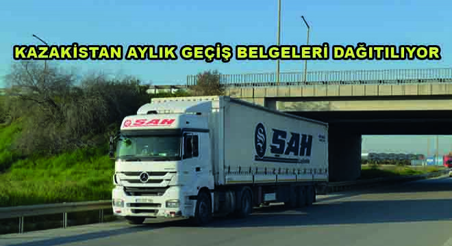 Kazakistan Aylık Geçiş Belgeleri Dağıtılıyor