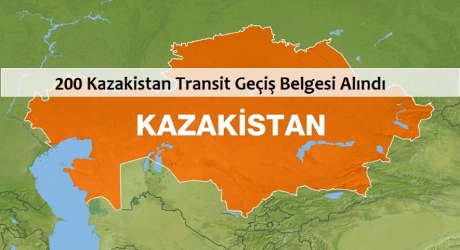 Kazakistan Geçiş Belgelerinden Müjdeli Haber