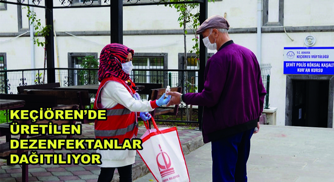 Keçiören Belediyesi Ürettiği Dezenfektanları Vatandaşlara Dağıtmayı Sürdürüyor