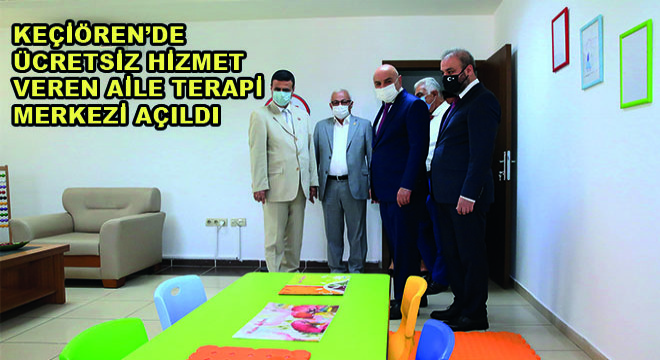 Keçiören’de Ücretsiz Hizmet Veren Aile Terapi Merkezi Açıldı