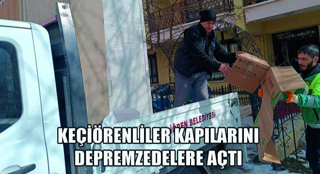 Keçiörenliler Kapılarını Depremzedelere Açtı