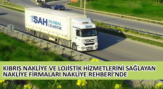 Kıbrıs Nakliye ve Lojistik Hizmetlerini Sağlayan Nakliye Firmaları Nakliye Rehberi’nde