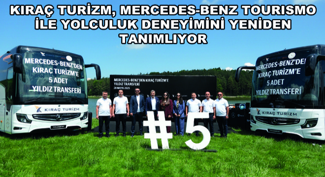 Kıraç Turizm, Mercedes-Benz Tourismo ile Yolculuk Deneyimini Yeniden Tanımlıyor