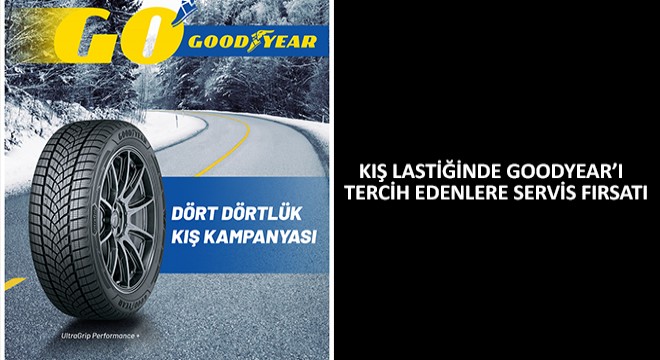 Kış Lastiğinde Goodyear’ı Tercih Edenlere Servis Fırsatı